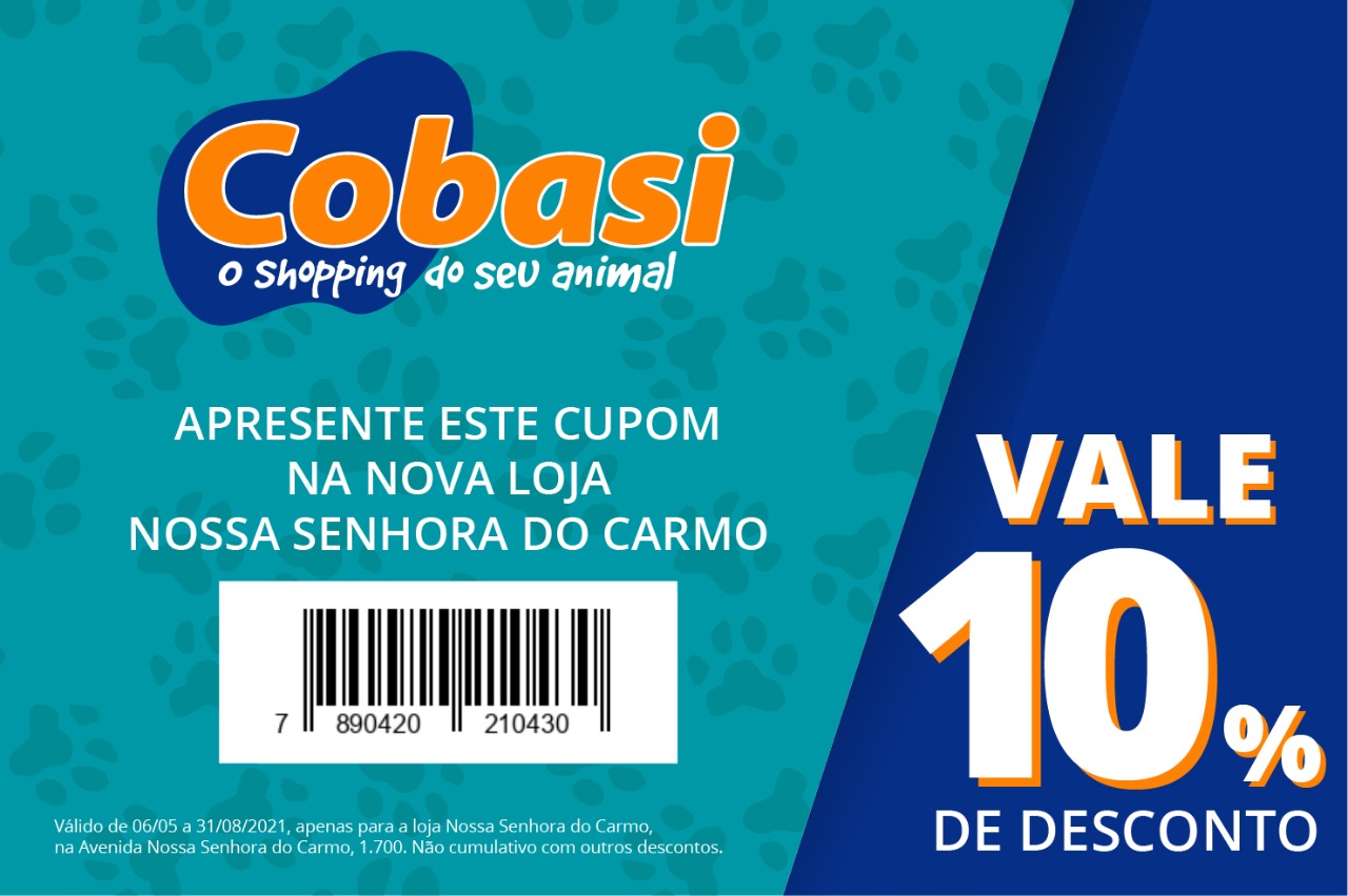 Cobasi BH: 10% off na loja Nossa Senhora do Carmo