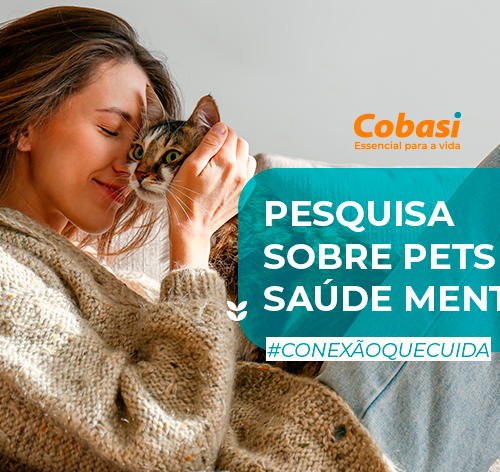 Cobasi Cuida divulga estudo inédito sobre pets e a saúde mental